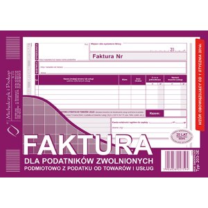 Faktura dla podatnik&oacute;w zwolnionych podmiotowo z podatku od
